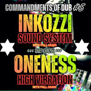 Inkozzi Sound System & Oneness Higher Vibration Sound System