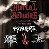 Mortal Remains - Feral Ghoul - Grief Incarnate - Mausoleum at Bannerman's Bar