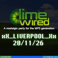 LIMEWIRED: A 2000s Nostalgia Party - Liverpool at Arts Club