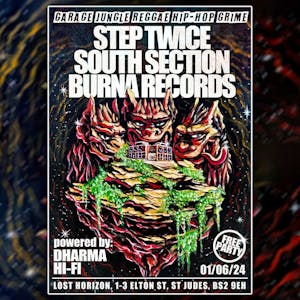 STEP TWICE x SOUTH SECTION x BURNA RECORDS