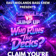 Who runs the decks - Jungle vs jump up edition at The Palace Stage Door Wellingborough