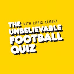 The Unbelievable Football Quiz with Chris Kamara Tickets | Camp And Furnace Liverpool   | Wed 5th June 2019 Lineup