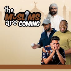 The Muslims Are Coming : Leicester at Y Theatre