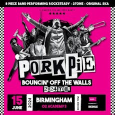 PorkPie Live plus SKA, Rocksteady, Reggae DJs at O2 Academy3 Birmingham