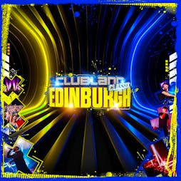 Clubland Classix Edinburgh Tickets | The Liquidroom Warehouse Edinburgh  | Sat 27th July 2024 Lineup
