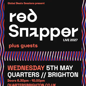 Red Snapper (Live) // Wednesday 5th May // Quarters // Brighton