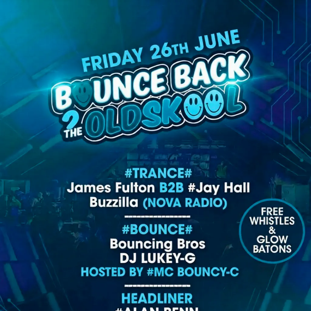 Bounce Back 2 The OldSkool at Level Up   12 Ocean Road, South Shields, NE33 2HZ