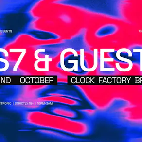 Clock Factory Presents: TS7 & Guests