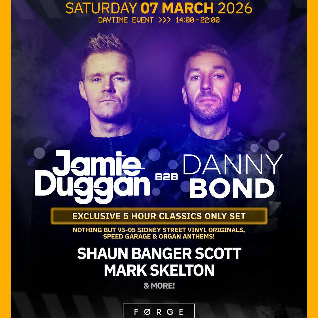 Jamie Duggan b2b Danny Bond VINYL CLASSICS ONLY DAYTIME PARTY! at FORGE