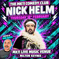 MK11 Comedy: Nick Helm at MK11 LIVE MUSIC VENUE