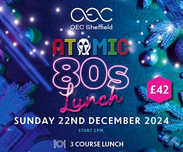Atomic 80s Christmas Lunch