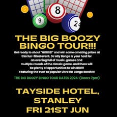 The BIG Boozy Bingo Tour at The Tayside Hotel, Stanley