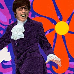 Austin Powers' Electric Psychedelic Pussycats Club - Liverpool Tickets | Camp And Furnace Liverpool   | Fri 9th June 2023 Lineup