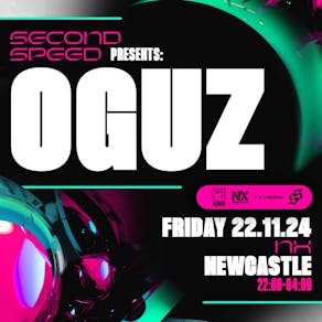 Second Speed: OGUZ