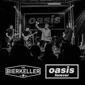 Oasis Forever at The Bierkeller!