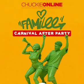 Chuckie Online FAMILEE OFFICIAL CARNIVAL AFTERPARTY