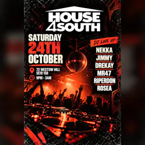 HOUSE4SOUTH - Saturday 24th October