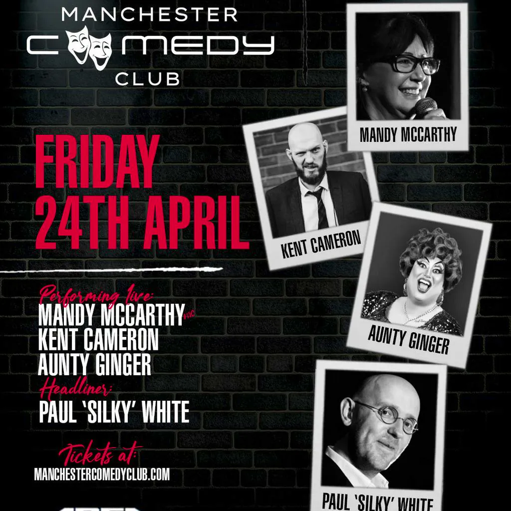 Manchester Comedy Club presents: PAUL "SILKY" WHITE AND FRIENDS! at Area Manchester