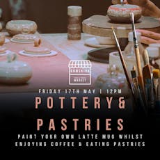 Pottery & Pastries at Ormskirk Food And Drink Market