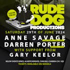 RudeDog Productions presents Anne Savage and Darren Porter