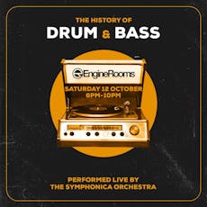 The History of Drum & Bass With Live Orchestra at EngineRooms