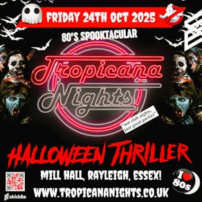 Tropicana Nights - 80s Halloween Party, Essex!