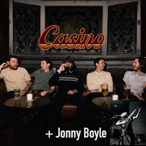 CASINO + Jonny Boyle + DJ