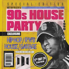 Motion's 90s House Party: Hip Hop, RnB, House/Garage at Motion