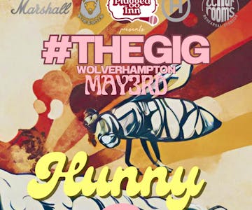 Plugged Inn Presents #TheGig Hunnybuzz