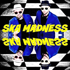 SKA Madness