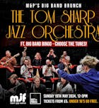The Tom Sharp Jazz Orchestra - M&P's Big Band Brunch - MJF