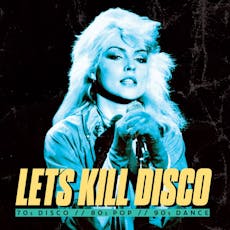 Let's Kill Disco @ CHALK | 70s, 80s, 90s & 00s at CHALK