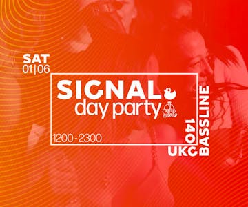 SIGNAL: Day Party (LINEUP TBA)