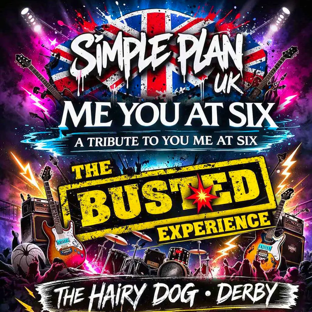 Simple Plan UK + Me You at Six + The Busted Experience at The Hairy Dog