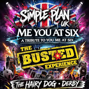 Simple Plan UK + Me You at Six + The Busted Experience