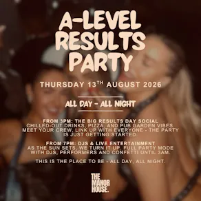 A-Level Results All Day & All Night Party 2026
