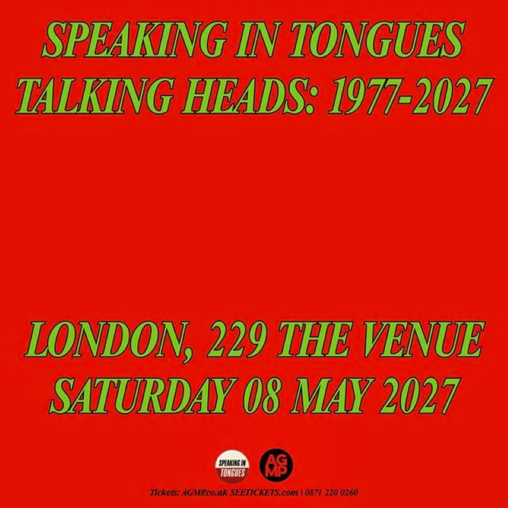 Speaking in Tongues - Talking Heads: 1977-2027 at 229   London