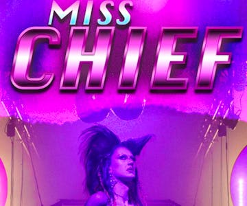 Miss Chief Cabaret 04/05/24