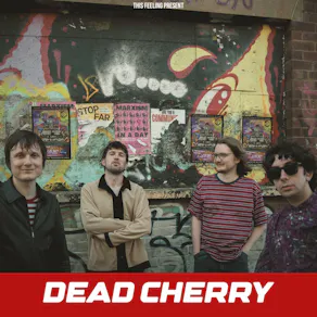 Dead Cherry - Liverpool