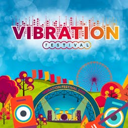 Vibration Festival | Callendar Park Falkirk  | Sat 25th May 2019 Lineup