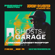 Ghosts of Garage Rooftop Day Party W Jeremy Sylvester + more TBA at Freight Brixton