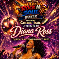 Diana Ross Tribute: Featuring Cherie jade at Rock N Soul Suite