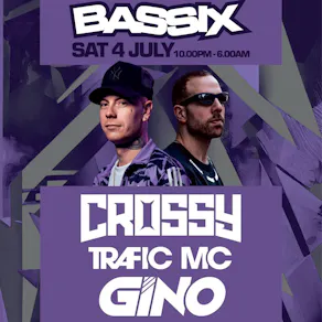 Bassix: Crossy, Gino, Trafic MC