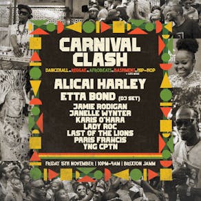 Carnival Clash w/ Alicai Harley