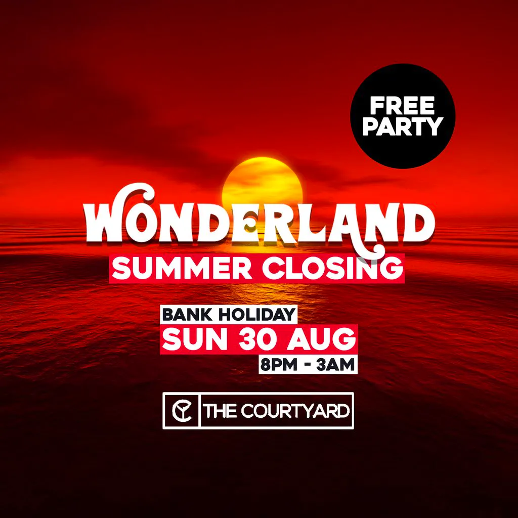 Wonderland Summer Closing @ Courtyard, Chelmsford at The Courtyard Chelmsford