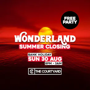 Wonderland Summer Closing @ Courtyard, Chelmsford