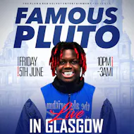 Famous Pluto Live in Glasgow at Enish Glasgow