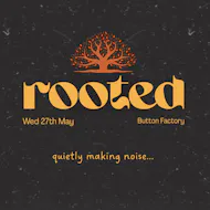 ROOTED Vol 1 Ft: Michael Bird & Guests at The Button Factory