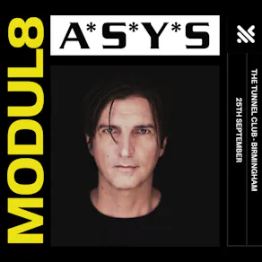 MODUL8 x A*S*Y*S - 100% Techno 0% Compromise