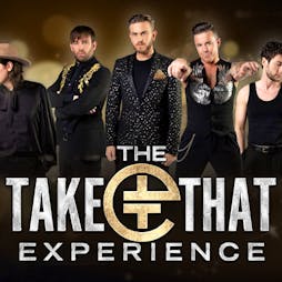 Take That Experience Tickets | The Prince Of Wales Theatre Cannock  | Fri 31st March 2023 Lineup